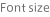 Font size